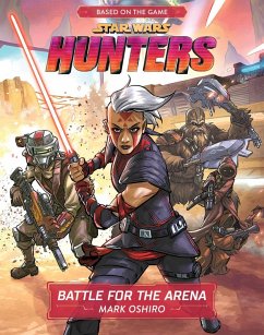 Star Wars Hunters: Battle for the Arena (eBook, ePUB) - Oshiro, Mark