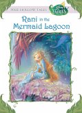 Disney Fairies: Rani in the Mermaid Lagoon (eBook, ePUB)