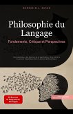 Philosophie du Langage: Fondements, Critique et Perspectives (Philosophie (FR), #6) (eBook, ePUB) Philosophie du Langage: Fondements, Critique et Perspectives (Philosophie (FR), #6) (eBook, ePUB)