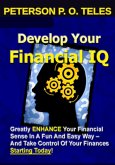 Develop Your Financial Iq (eBook, ePUB)
