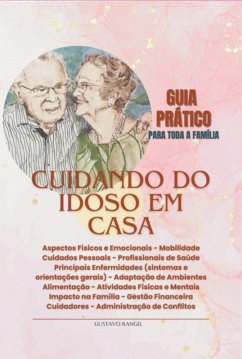Cuidando Do Idoso Em Casa (eBook, ePUB) - Rangel, Gustavo