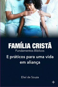 Cover Família Cristã Fundamentos Bíblicos (eBook, ePUB)