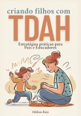 Criando Filhos Com Tdah (eBook, ePUB)