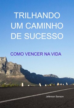 Cover Trilhando Um Caminho De Sucesso (eBook, ePUB)