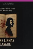 Entre Linhas E Sangue (eBook, ePUB)