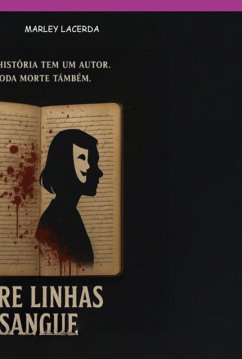Entre Linhas E Sangue (eBook, ePUB) - Marley