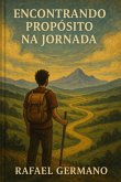 Encontrando Propósito Na Jornada (eBook, ePUB)