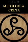Mitologia Celta (eBook, ePUB) Mitologia Celta (eBook, ePUB)
