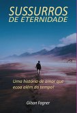 Sussurros De Eternidade (eBook, ePUB)