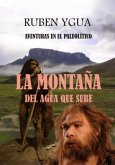 La Montaña Del Agua Que Sube (eBook, ePUB)