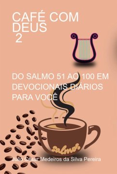 Café Com Deus 2 (eBook, ePUB) - Da Pereira, Júlio César Medeiros Silva