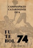 Campeonato Catarinense 1974 (eBook, ePUB) Campeonato Catarinense 1974 (eBook, ePUB)