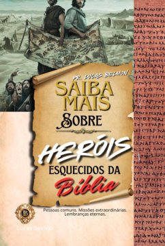 Cover Saiba Mais Sobre Heróis Esquecidos Da Bíblia (eBook, ePUB)