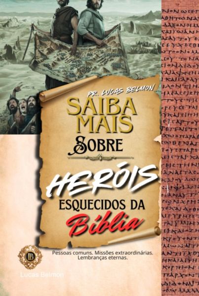 Saiba Mais Sobre Heróis Esquecidos Da Bíblia (eBook, ePUB) Saiba Mais Sobre Heróis Esquecidos Da Bíblia (eBook, ePUB)