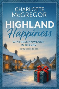 Cover Highland Happiness - Wintersonnwende in Kirkby (eBook, ePUB)