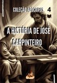 A História De José Carpinteiro (eBook, ePUB) A História De José Carpinteiro (eBook, ePUB)