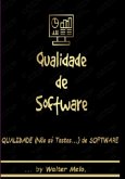 Qualidade (não Só Testes... ) De Software (eBook, ePUB)