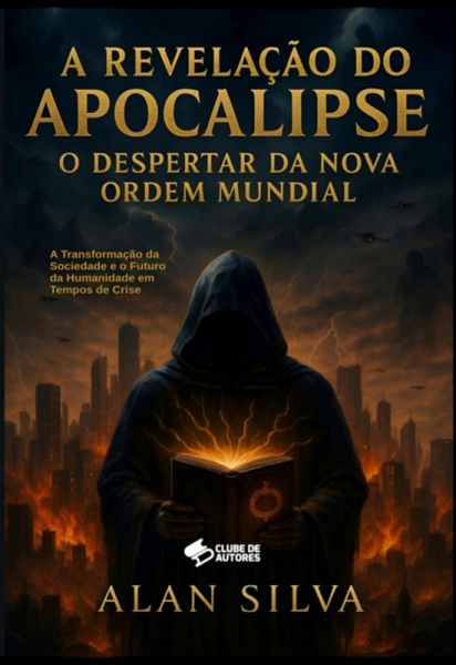 A Revelação Do Apocalipse (eBook, ePUB) A Revelação Do Apocalipse (eBook, ePUB)