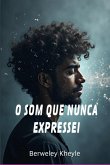 O Som Que Nunca Expressei (eBook, ePUB)