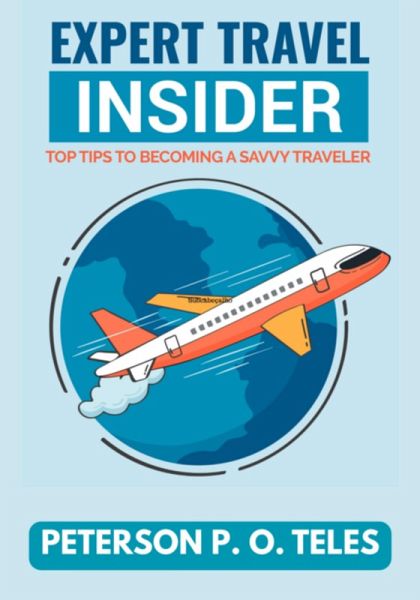 Expert Travel Insider (eBook, ePUB)