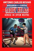 Atlas: Gênese Do Jovem Mestre (eBook, ePUB)