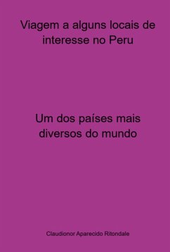 Cover Viagem A Alguns Locais De Interesse No Peru (eBook, ePUB)