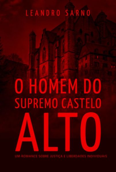 O Homem Do Supremo Castelo Alto (eBook, ePUB)