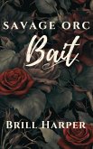 Savage Orc Bait (Creature Bait) (eBook, ePUB) Savage Orc Bait (Creature Bait) (eBook, ePUB)