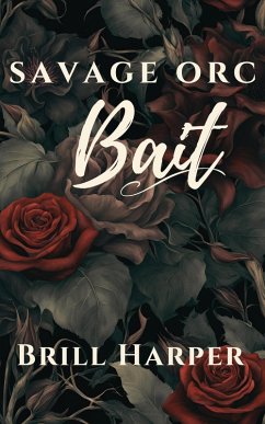 Cover Savage Orc Bait (Creature Bait) (eBook, ePUB)