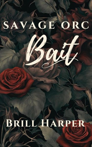 Savage Orc Bait (Creature Bait) (eBook, ePUB)