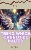 Trend Which Cannot be Halted (eBook, ePUB) Trend Which Cannot be Halted (eBook, ePUB)