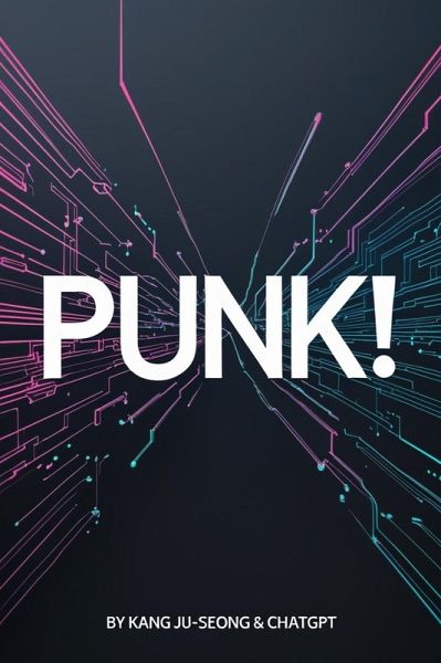 Punk! (eBook, ePUB) Punk! (eBook, ePUB)