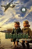 Displaced: A Family Without a Country (Finding Home, #1) (eBook, ePUB) Displaced: A Family Without a Country (Finding Home, #1) (eBook, ePUB)