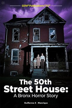 Cover The House on 50th Street: A Bronx Horror Story (eBook, ePUB)