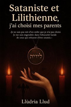 Cover Sataniste et Lilithienne, j'ai choisi mes parents (for adult) (eBook, ePUB)