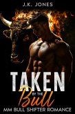 Take By the Bull MM Bull Shifter Romance (The Mistaken Mate Chronicles, #2) (eBook, ePUB) Take By the Bull MM Bull Shifter Romance (The Mistaken Mate Chronicles, #2) (eBook, ePUB)