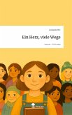 Ein Herz, viele Wege. Life is a Story - story.one Ein Herz, viele Wege. Life is a Story - story.one