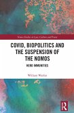Covid, Biopolitics and the Suspension of the Nomos (eBook, PDF)