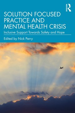 Cover Solution Focused Practice and Mental Health Crisis (eBook, PDF)