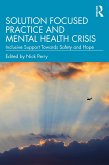 Solution Focused Practice and Mental Health Crisis (eBook, ePUB)