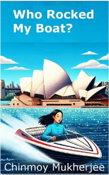 Who Rocked My Boat? (eBook, ePUB) Who Rocked My Boat? (eBook, ePUB)