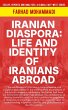 Iranian Diaspora: Life And Identity Of... - Bild 1