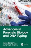 Advances in Forensic Biology and DNA Typing (eBook, PDF) Advances in Forensic Biology and DNA Typing (eBook, PDF)
