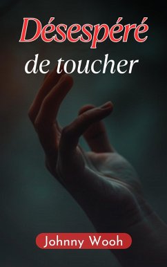 Cover Désespéré de toucher (eBook, ePUB)