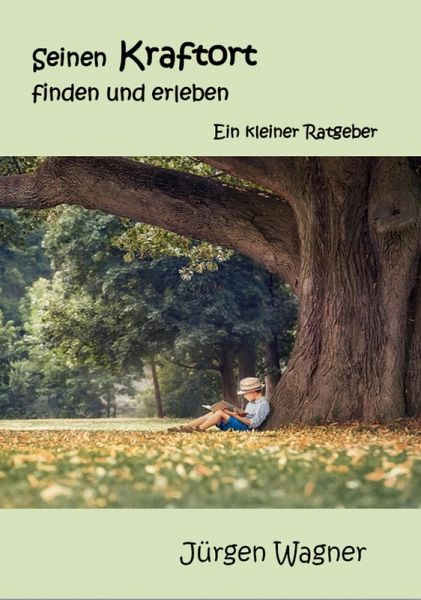 Seinen Kraftort finden und erleben (eBook, ePUB)