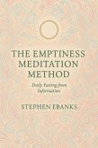 The Emptiness Meditation Method (eBook, ePUB) The Emptiness Meditation Method (eBook, ePUB)