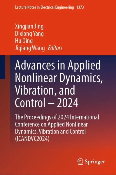 Advances in Applied Nonlinear Dynamics, Vibration, and Control - 2024 (eBook, PDF) Advances in Applied Nonlinear Dynamics, Vibration, and Control - 2024 (eBook, PDF)