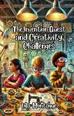 The Invention Quest and Creativity Challenges (eBook, ePUB)