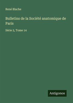 Bulletins de la Société anatomique de Paris Cover Bulletins de la Société anatomique de Paris
