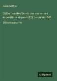 Collection des livrets des anciennes expositions depuis 1673 jusqu'en 1800 Collection des livrets des anciennes expositions depuis 1673 jusqu'en 1800